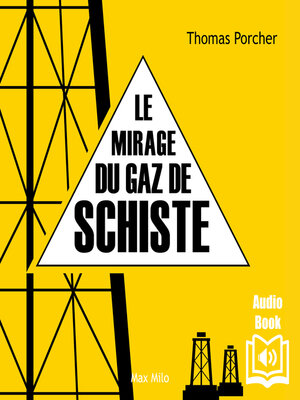 cover image of Le mirage du gaz de schiste